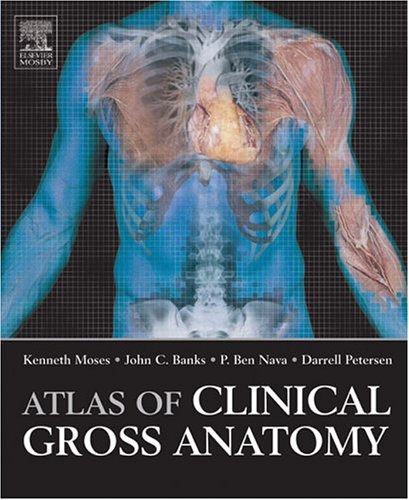 Atlas of Clinical Gross Anatomy, 1e