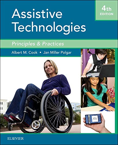 Cook and Hussey's Assistive Technologies: Principles and Practice