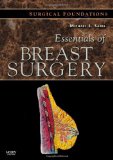 Essentials of Breast Surgery: A Volume in the Surgical Foundations Series, 1e