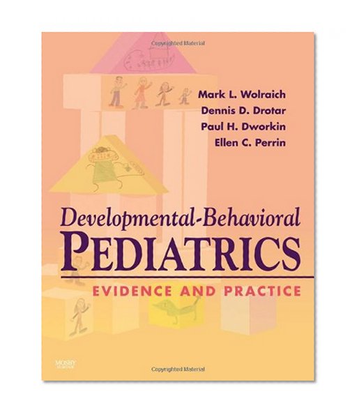 Developmental-Behavioral Pediatrics:  Evidence and Practice: Text with CD-ROM, 1e