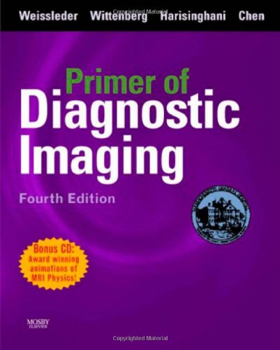 Primer of Diagnostic Imaging with CD-ROM, 4e (Weissleder,Primer of Diagnostic Imaging)