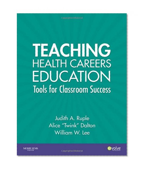 Teaching Health Careers Education: Tools for Classroom Success