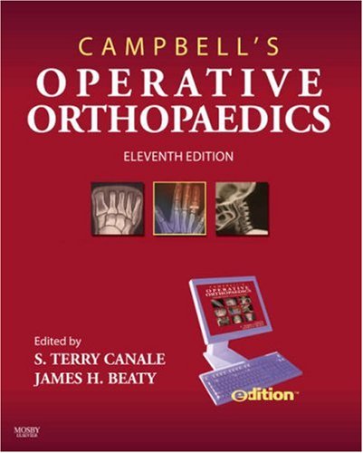 Campbell's Operative Orthopaedics e-dition: Text with Continually Updated Online Reference, 11e