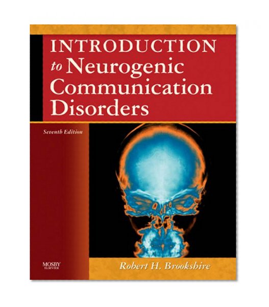 Introduction to Neurogenic Communication Disorders, 7e
