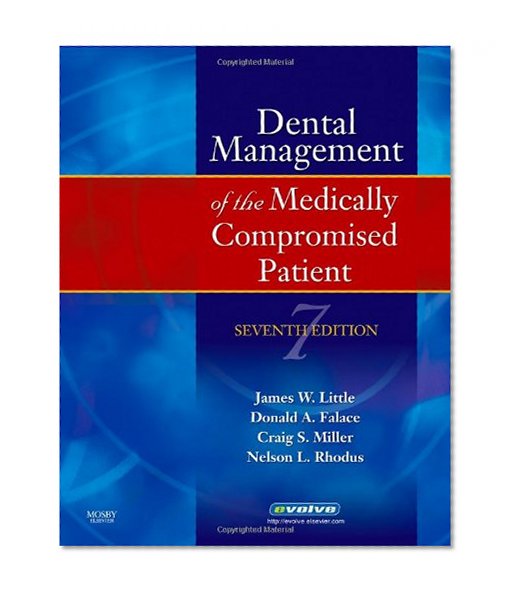 Little and Falace's Dental Management of the Medically Compromised Patient, 7e (Little, Dental Management of the Medically Compromised Patient)