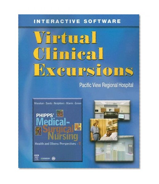 Virtual Clinical Excursions for Phipps' Medical-Surgical Nursing: Health & Illness Perspectives