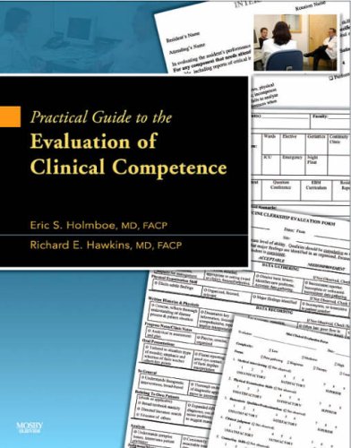 Practical Guide to the Evaluation of Clinical Competence with bonus DVD, 1e