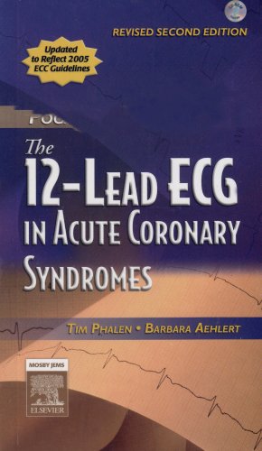 The 12-Lead ECG in Acute Coronary Syndromes Text and Pocket Reference Package - Revised Reprint, 2e
