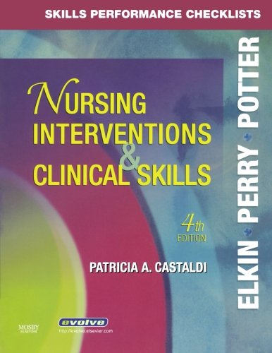Skills Performance Checklists for Nursing Interventions & Clinical Skills, 4e