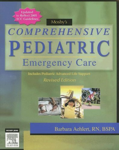Mosby's Comprehensive Pediatric Emergency Care (Aehiert, Mosby's Comprehensive Pediatric Emergency Care)