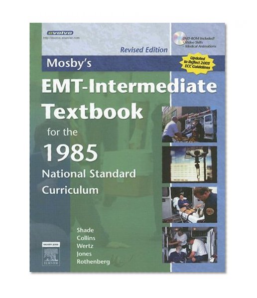 Mosby's EMT-Intermediate Textbook For The 1985 National Standard Curriculum, Revised