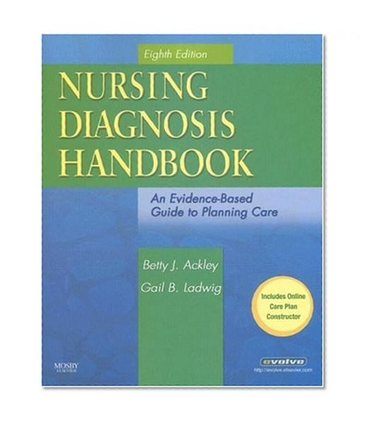Nursing Diagnosis Handbook: An Evidence-Based Guide to Planning Care, Eighth Edition