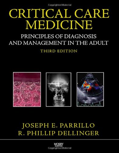 Critical Care Medicine: Principles of Diagnosis and Management in the Adult, 3e