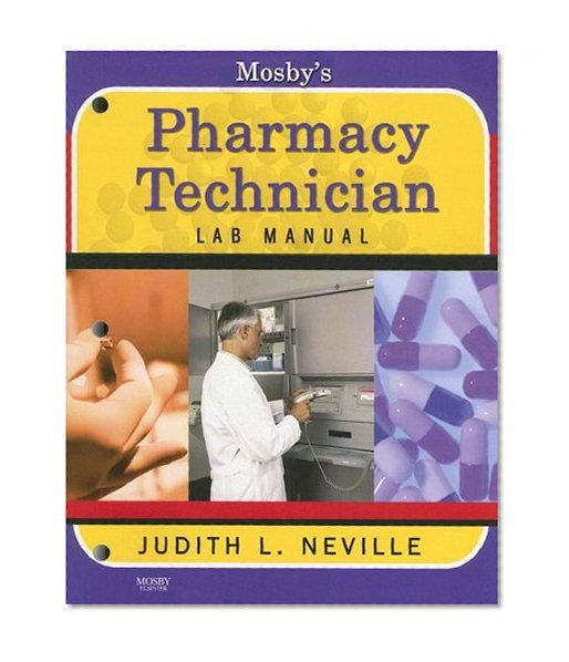 Mosby's Pharmacy Technician Lab Manual, 1e