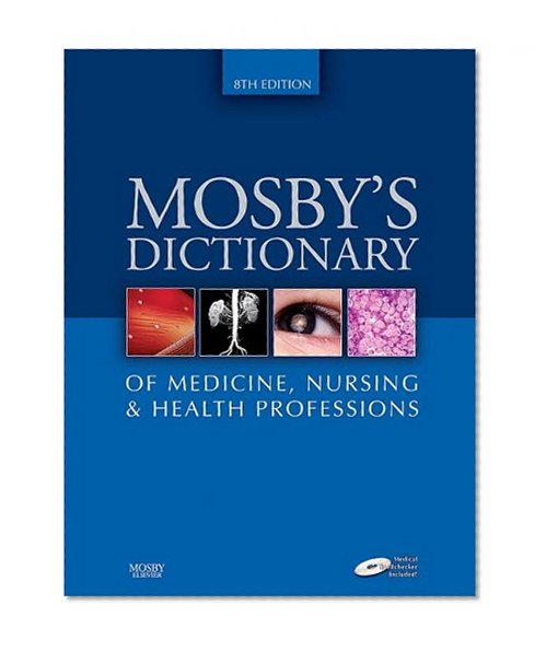 Mosby's Dictionary of Medicine, Nursing & Health Professions