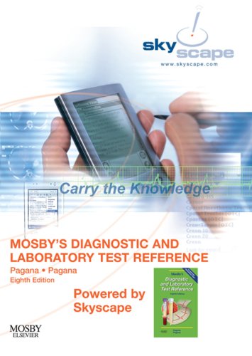 Mosby's Diagnostic and Laboratory Test Reference - CD-ROM PDA Software Powered by Skyscape, 8e (Mosby's Diagnostic & Laboratory Test Reference (Pagana))