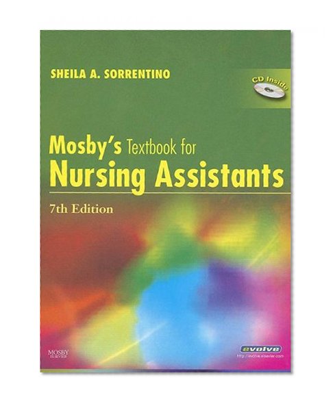 Mosby's Textbook for Nursing Assistants - Hard Cover Version, 7e (Sorrentino,Mosby's Textbook of Nursing Assistant's)