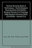 Clinical Nursing Skills & Techniques: Text with Mosby's Nursing Skills CD-Rom's - Student Version 2.0 Package