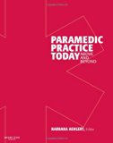 Paramedic Practice Today: Above and Beyond (2 Volume Set)