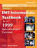 Workbook for Mosby's EMT-Intermediate Textbook for the 1999 National Standard Curriculum, 3e