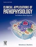 Clinical Applications of Pathophysiology: An Evidence-Based Approach, 3e