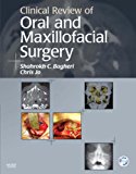 Clinical Review of Oral and Maxillofacial Surgery, 1e