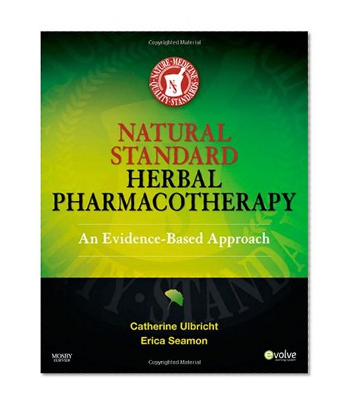 Natural Standard Herbal Pharmacotherapy: An Evidence-Based Approach, 1e