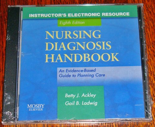 Instructor's Electronic Resource ~ NURSING DIAGNOSIS HANDBOOK ~ An Evidence Based Guide to Planning Care - 8th Ed (NURSING DIAGNOSIS HANDBOOK, Instructor's Electronic Resource)
