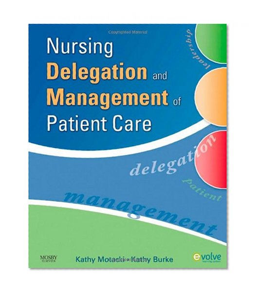 Nursing Delegation and Management of Patient Care, 1e