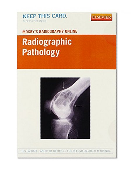 Mosby's Radiography Online: Radiographic Pathology (Access Code), 1e