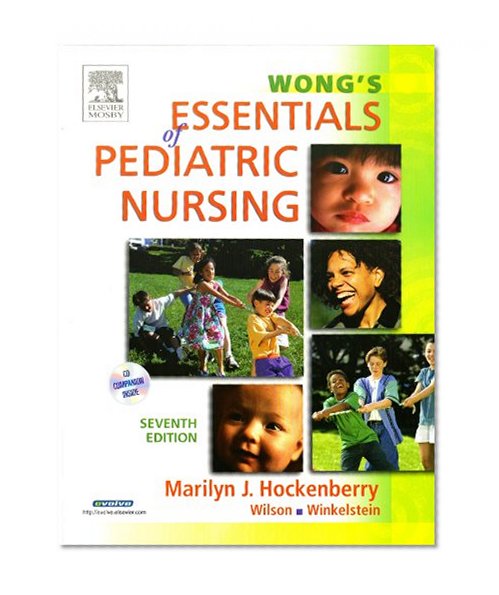 Wong's Essentials of Pediatric Nursing - Text and Mosby's Care of Infants and Children Nursing Video Skills Package, 7e