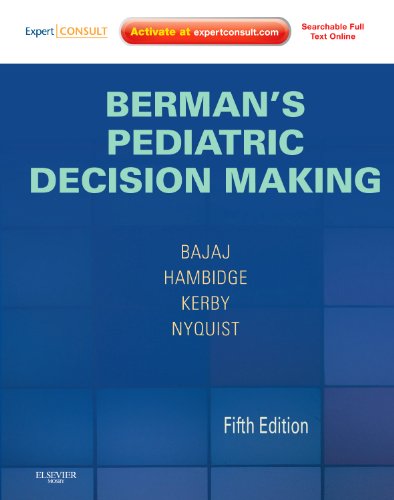 Berman's Pediatric Decision Making: Expert Consult - Online and Print, 5e
