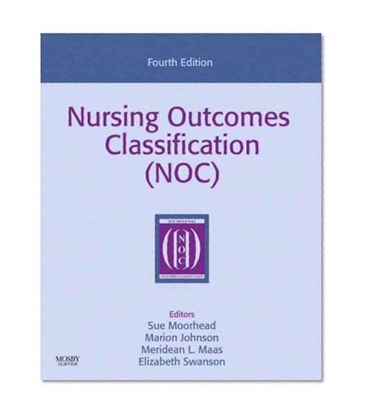 Nursing Outcomes Classification (NOC), 4e