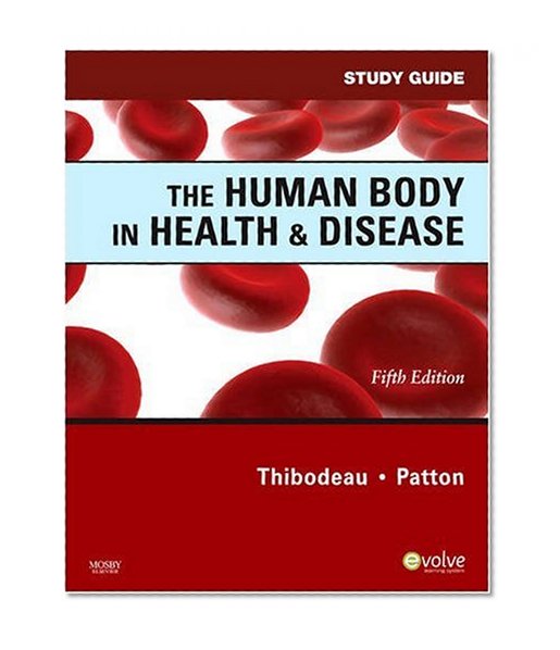 Study Guide for The Human Body in Health & Disease, 5e