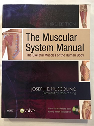 The Muscular System Manual: The Skeletal Muscles of the Human Body, 3e