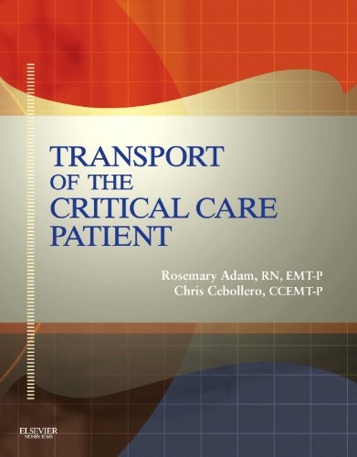 Transport of the Critical Care Patient - Text and RAPID Transport of the Critical Care Patient Package, 1e