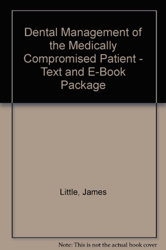 Dental Management of the Medically Compromised Patient - Text and E-Book Package, 7e