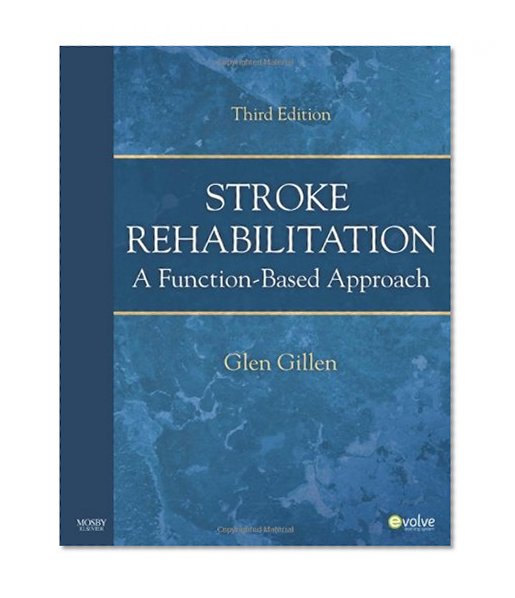 Stroke Rehabilitation: A Function-Based Approach, 3e