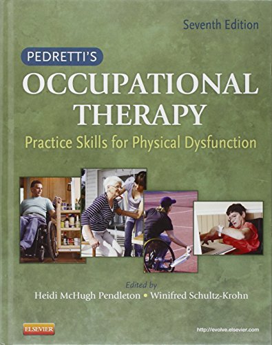 Book Cover Pedretti's Occupational Therapy: Practice Skills for Physical Dysfunction (Occupational Therapy Skills for Physical Dysfunction (Pedretti))