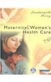 Maternity & Women's Health Care - Text and Mosby's Maternal-Newborn & Women's Health Nursing Video Skills Package, 9e