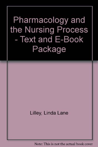 Pharmacology and the Nursing Process - Text and E-Book Package, 5e