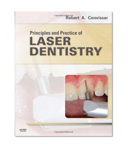 Principles and Practice of Laser Dentistry, 1e