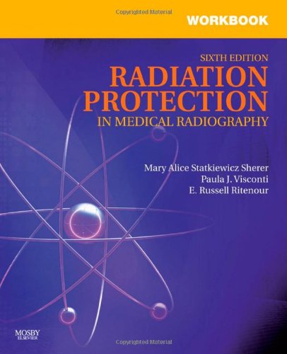 Workbook for Radiation Protection in Medical Radiography, 6e