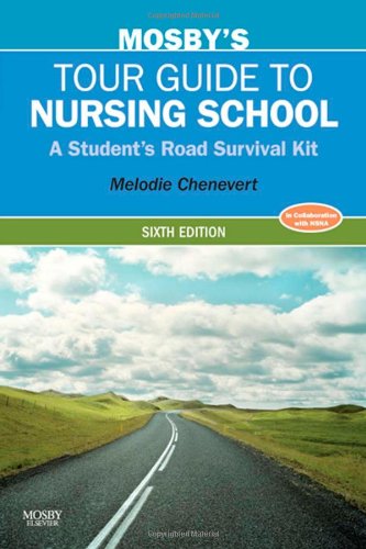 Book Cover Mosby's Tour Guide to Nursing School: A Student's Road Survival Kit
