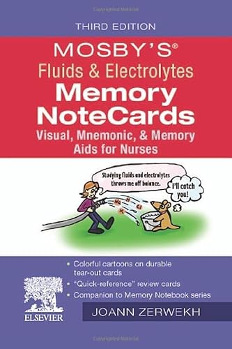 Mosby's Fluids & Electrolytes Memory NoteCards: Visual, Mnemonic, and Memory Aids for Nurses