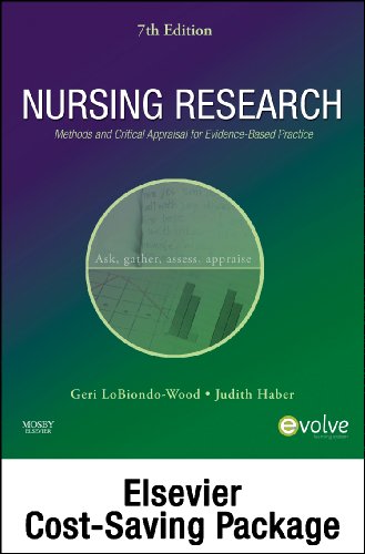 Nursing Research - Text and Study Guide Package: Methods and Critical Appraisal for Evidence-Based Practice, 7e