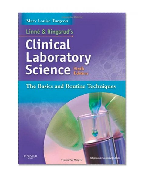 Linne & Ringsrud's Clinical Laboratory Science: The Basics and Routine Techniques, 6e