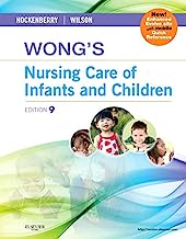 Wong's Nursing Care of Infants and Children, 9th Edition