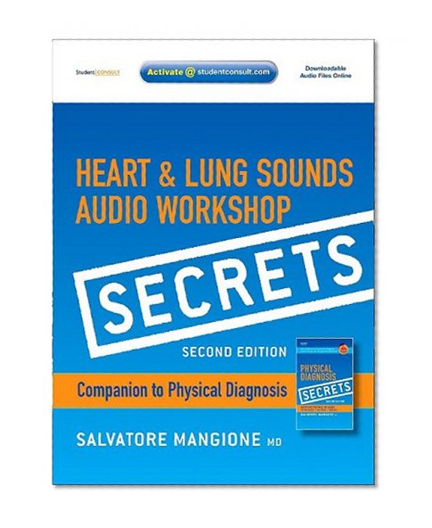 Secrets Heart & Lung Sounds Audio Workshop: Companion to Physical Diagnosis Secrets (with STUDENT CONSULT Online Access), 2e