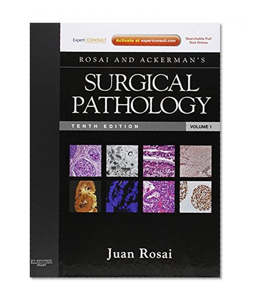 Rosai and Ackerman's Surgical Pathology: Expert Consult: Online and Print, 10e (Surgical Pathology (Ackerman's)) - 2 Volume Set